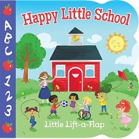 Lift-a-Flap: Happy Little School 